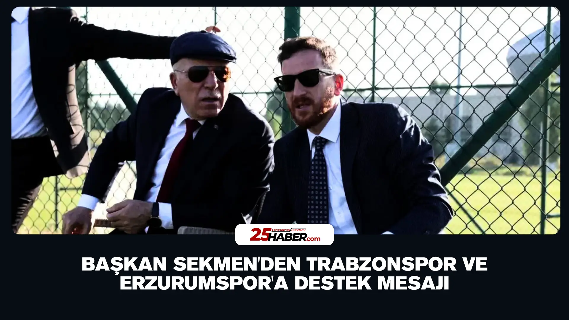 Başkan Sekmen'den Trabzonspor ve Erzurumspor'a Destek Mesajı