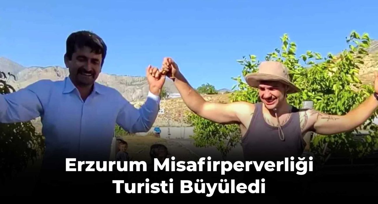 Erzurum Misafirperverliği Turisti Büyüledi