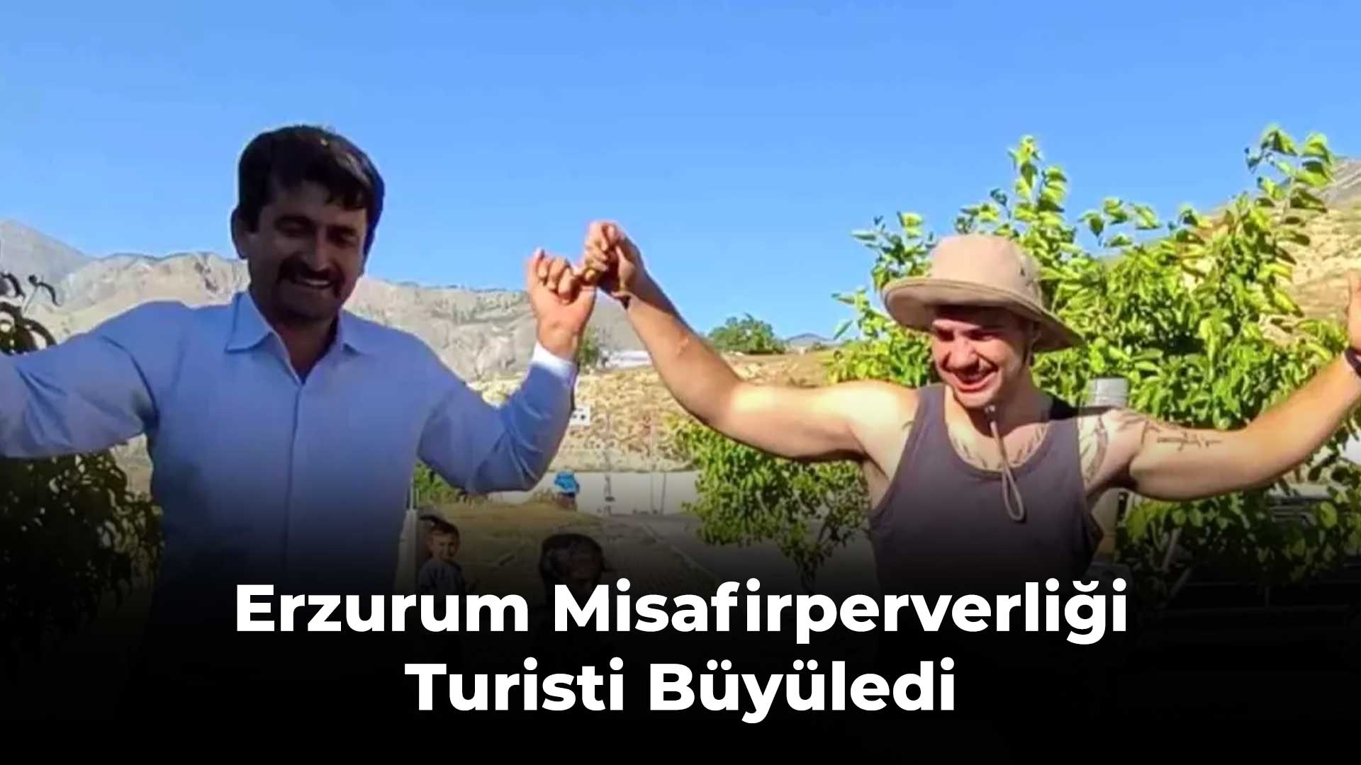Erzurum Misafirperverliği Turisti Büyüledi