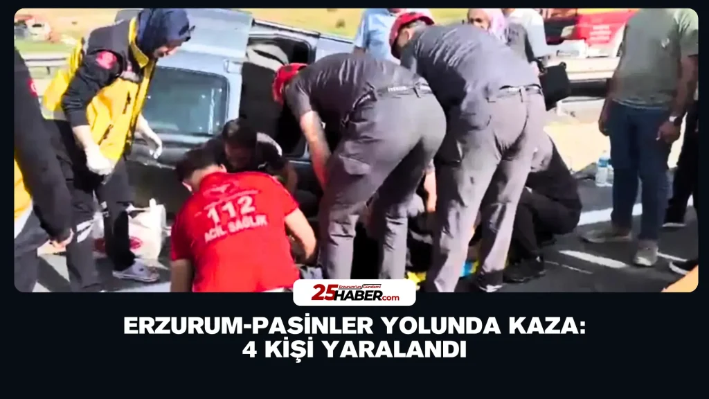 Erzurum-Pasinler Yolunda Kaza: 4 Kişi Yaralandı