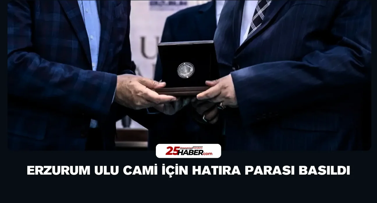 Erzurum Ulu Cami İçin Hatıra Parası Basıldı