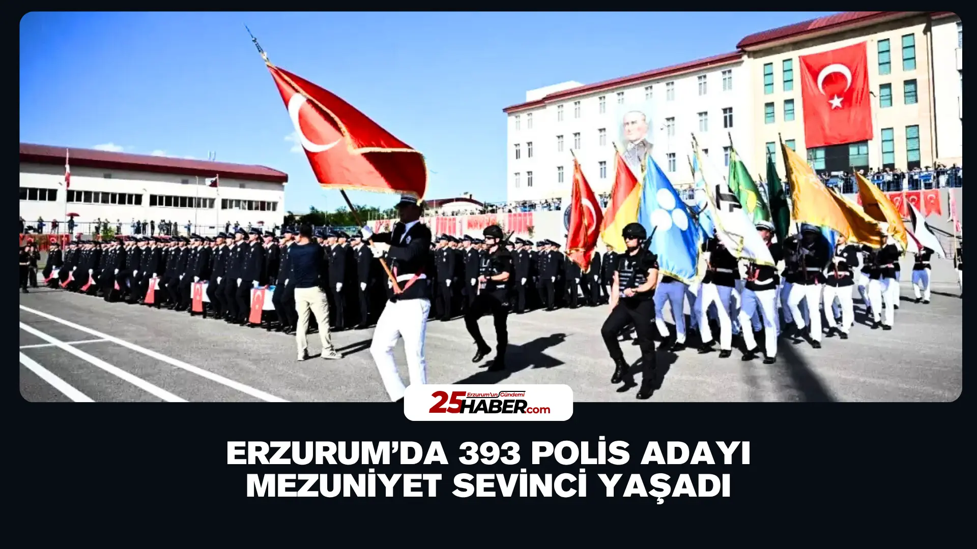 Erzurum’da 393 Polis Adayı Mezuniyet Sevinci Yaşadı