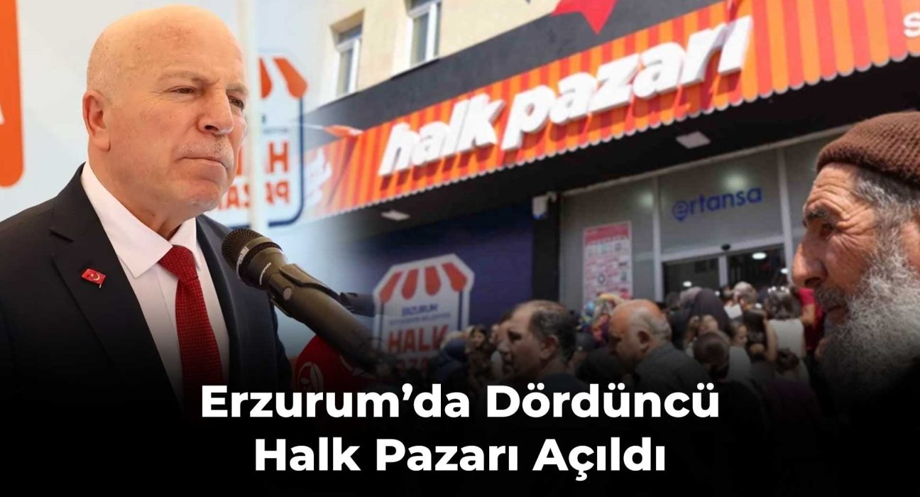 Erzurum’da Dördüncü Halk Pazarı Açıldı