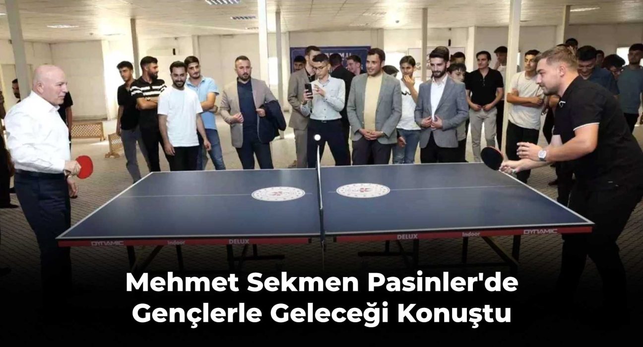 Mehmet Sekmen Pasinler'de Gençlerle Geleceği Konuştu