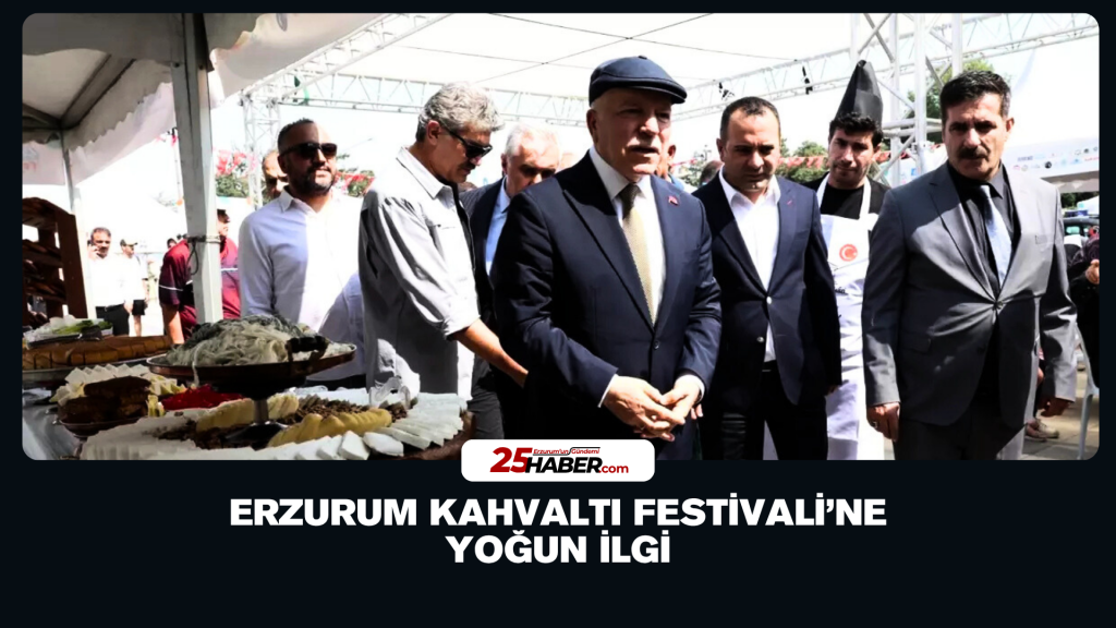 Erzurum Kahvaltı Festivali’ne Yoğun İlgi